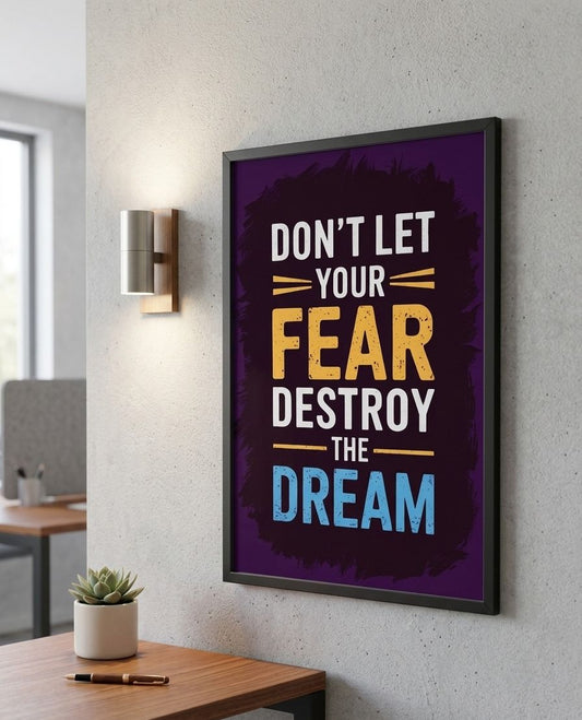 Fear vs Dream — Framed Motivational Wall Art | 8×12